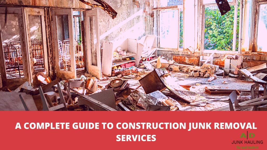 Residential Construction Junk Removal service Riverside CA